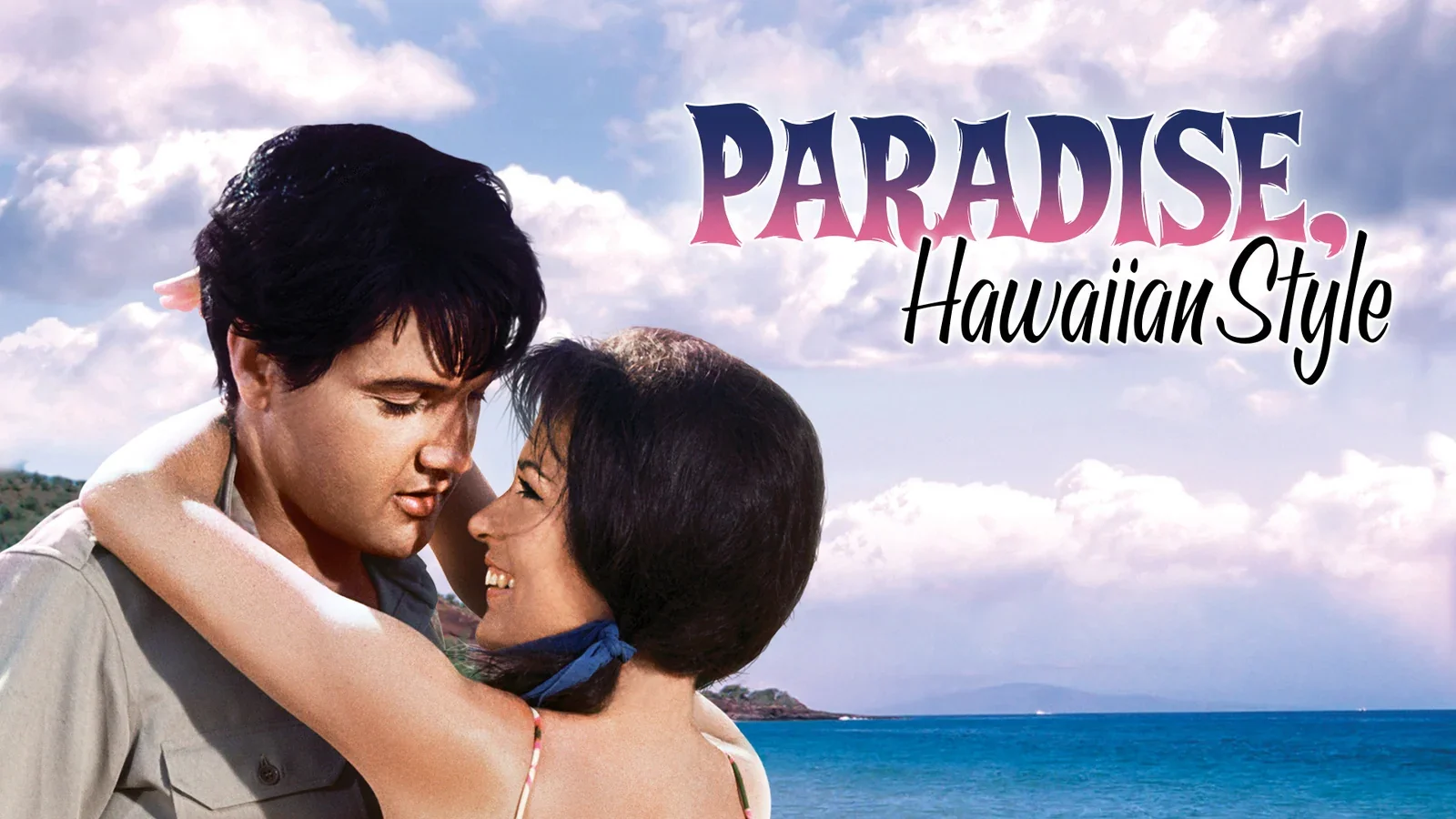 Official Paradise, Hawaiian Style key art showing Elvis Presley embracing a woman beside the ocean